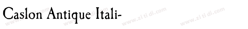 Caslon Antique Itali字体转换